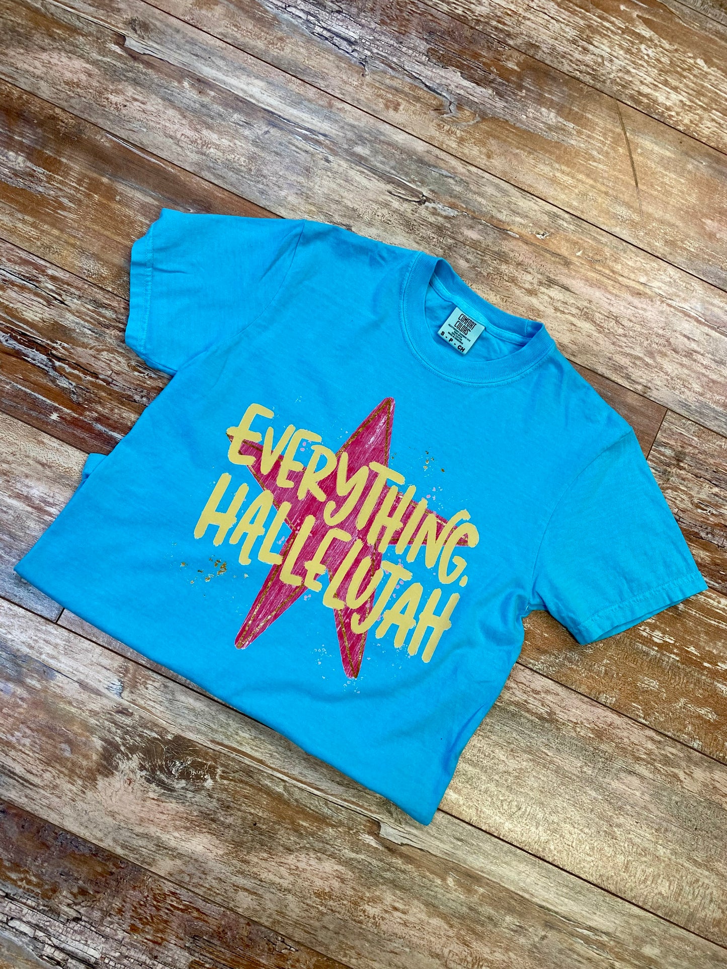 Everything Hallelujah Tee