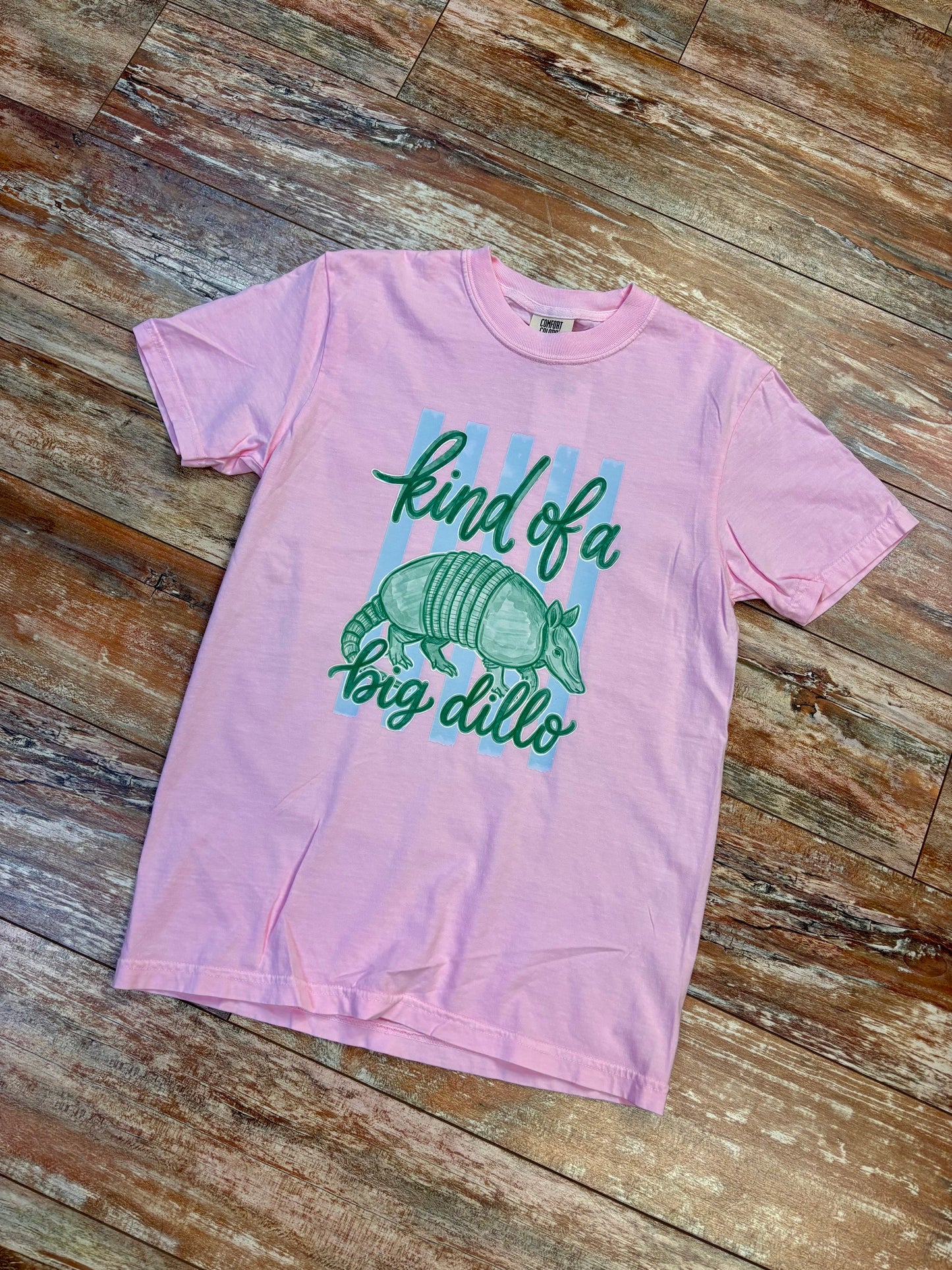 Kind of a Big Dillo Tee
