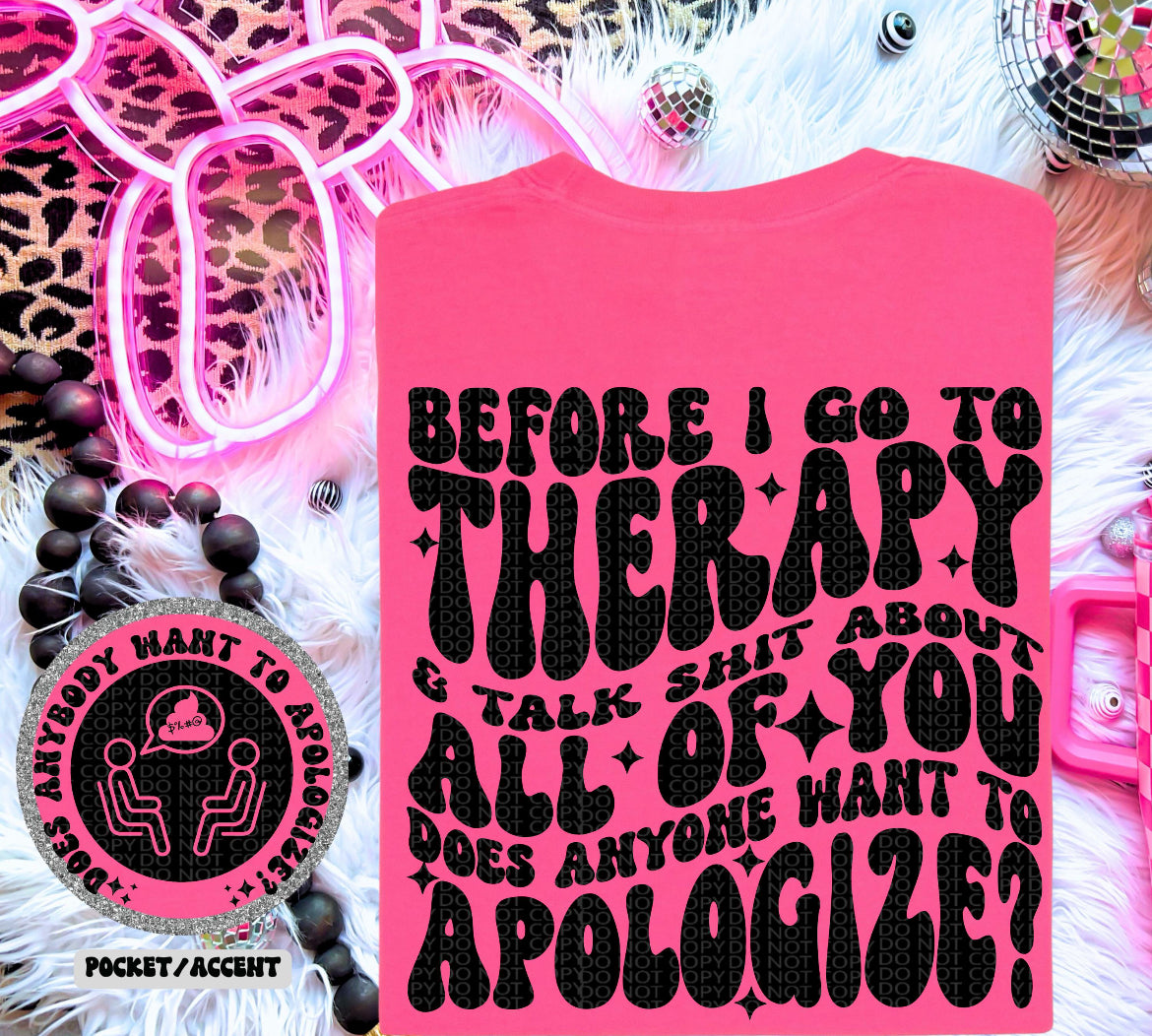 Before I Go To Therapy Tee